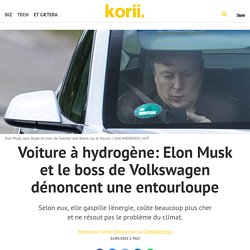Voiture à hydrogène: Elon Musk et le boss de Volkswagen dénoncent une entourloupe