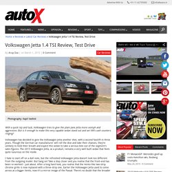 New Volkswagen Jetta 1.4 TSI Review in India - autoX
