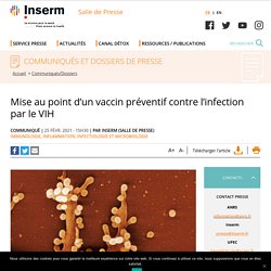 Des volontaires recherchés pour un essai vaccinal innovant contre le VIH / INSERM, mars 2021