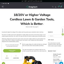 18/20V or Higher Voltage Cordless Lawn & Garden Tools, Which is Better – Enegitech