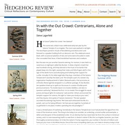 Volume 20, No. 2 (Summer 2018) - In with the Out Crowd: Contrarians, Alone and Together -
