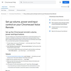 Set up volume, power and input control on your Chromecast Voice Remote - Chromecast Help