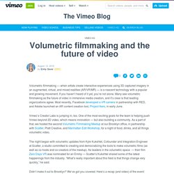 Volumetric filmmaking and the future of video on Vimeo