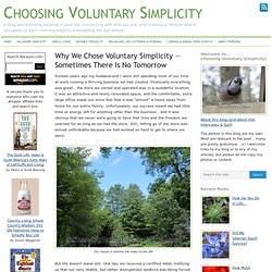 Why We Chose Voluntary Simplicity: Sometimes There Is No Tomorro