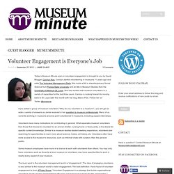 Volunteer Engagement is Everyone’s Job « Museum Minute