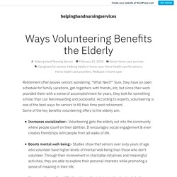 Ways Volunteering Benefits the Elderly