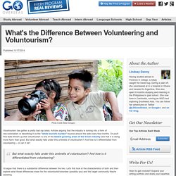 What's the Difference Between Volunteering and Voluntourism?