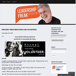 Drucker: Treat Employees Like Volunteers