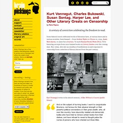 Kurt Vonnegut, Charles Bukowski, Susan Sontag, Harper Lee, and Other Literary Greats on Censorship