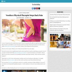 Voorhees Physical Therapist Stops Back Pain – Techeduhp
