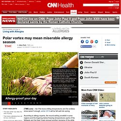 Polar vortex may mean miserable allergy season