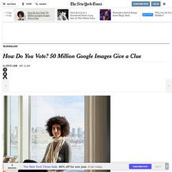 How Do You Vote? 50 Million Google Images Give a Clue - The New York Times