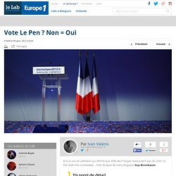 Vote Le Pen ? Non = Oui