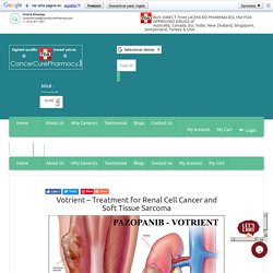 Votrient – Treatment for Renal Cell Cancer and Soft Tissue Sarcoma