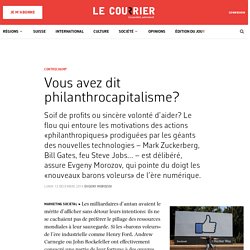 Le philanthro- capitalisme