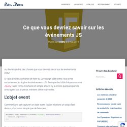 Ce que vous devriez savoir sur les événements JS