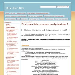 Et si vous lisiez comme un dyslexique ? - Dix Sur Dys