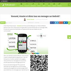Voxound, écoutez et dictez tous vos messages sur Android ! « FrAndroid Communauté Android