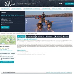 Voyage Finlande: Multi activités à Hossa