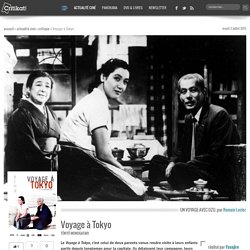 Voyage à Tokyo, un film de Yasujiro Ozu