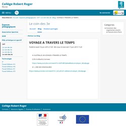 VOYAGE A TRAVERS LE TEMPS - Le coin des 3e - Robert Roger de Rieumes