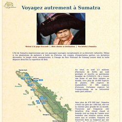 Voyagez autrement à Sumatra, Indonesie