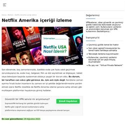VPN kullanarak Netflix USA izleme