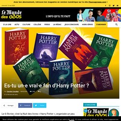 Es-tu un·e vrai·e fan d'Harry Potter ? Quizz