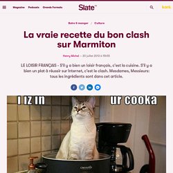 La vraie recette du bon clash sur Marmiton