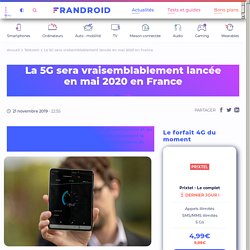 La 5G sera vraisemblablement lancée en mai 2020 en France