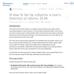 How To Set Up vsftpd for a User's Directory on Ubuntu 16.04