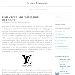 Louis Vuitton : une relation client cinq étoiles