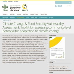 Climate Change & Food Security Vulnerability Assessment. Toolkit for assessing community-level potential for adaptation to climate change