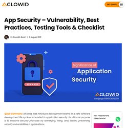 App Security - Vulnerability, Best Practices, Testing Tools & Checklist