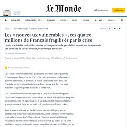 Les « nouveaux vulnérables », ces quatre millions de Français fragilisés par la crise
