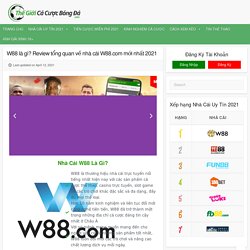 W88 là gì? Review tổng quan về nhà cái W88.com mới nhất 2021