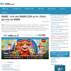 W88B : Link vào W88B.COM uy tín