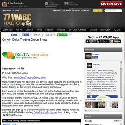 77 WABC Radio New York - On Air: Delta Trading Group Show