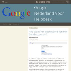 Hoe Stel Ik Het Wachtwoord Van Mijn Gmail Account In? - Google Nederland Voor Helpdesk : powered by Doodlekit
