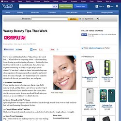 Wacky Beauty Tips That Work - Yahoo! Shopping