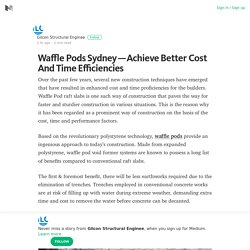 Waffle Pods Sydney — Achieve Better Cost And Time Efficiencies – Medium