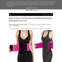 Waist Trainers; Do They Work and What You Need to Know Before You Try? - Mandy Edge
