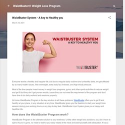At Home WaistBuster System - A key to Healthy you