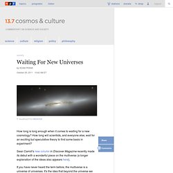 Waiting For New Universes : 13.7: Cosmos And Culture