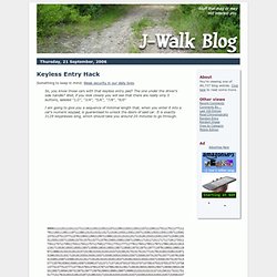 The J-Walk Blog: Keyless Entry Hack