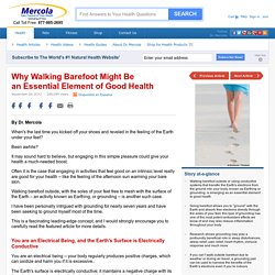 Walking Barefoot Promotes Good Health