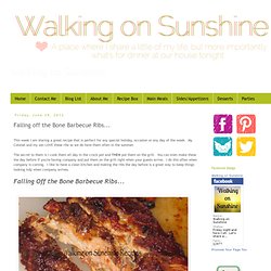 Walking on Sunshine: Falling off the Bone Barbecue Ribs...