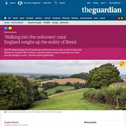 'Walking into the unknown': rural England weighs up the reality of Brexit