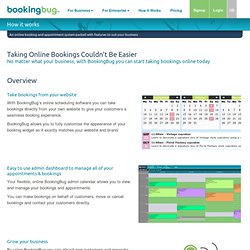 How BookingBug works - take a walkthrough your online booking systemFeatures - An online booking and appointment system to suit your business