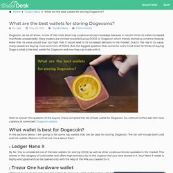 What are the best wallets for storing Dogecoins?